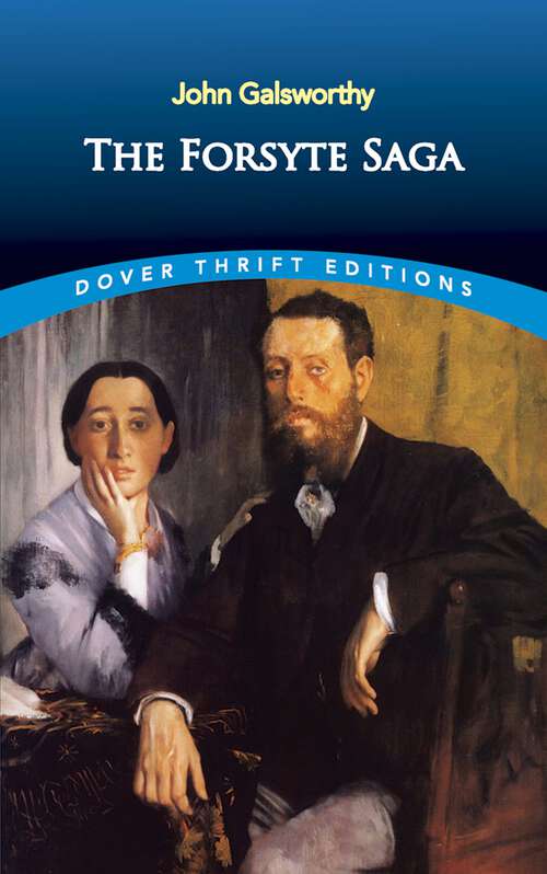 Book cover of The Forsyte Saga: Flowering Wilderness (Dover Thrift Editions)