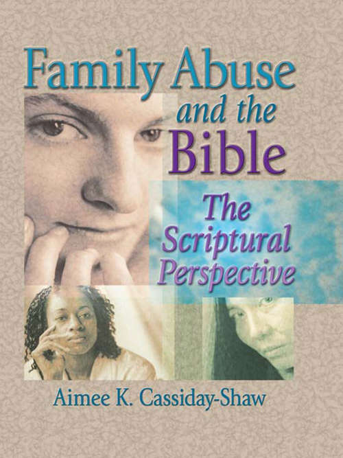 Family Abuse and the Bible: The Scriptural Perspective