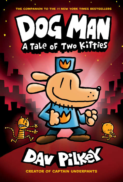 Dog Man: From the Creator of Captain Underpants (Dog Man #3)