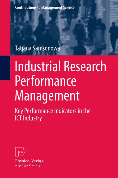 Book cover of Industrial Research Performance Management: Key Performance Indicators in the ICT Industry