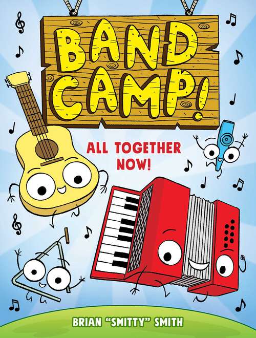 Book cover of Band Camp! 1: All Together Now! (Band Camp)