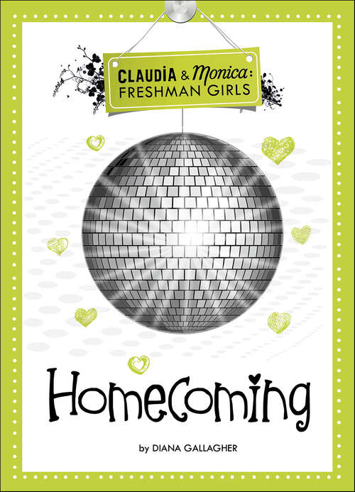 Book cover of Homecoming (Claudia and Monica: Freshman Girls)