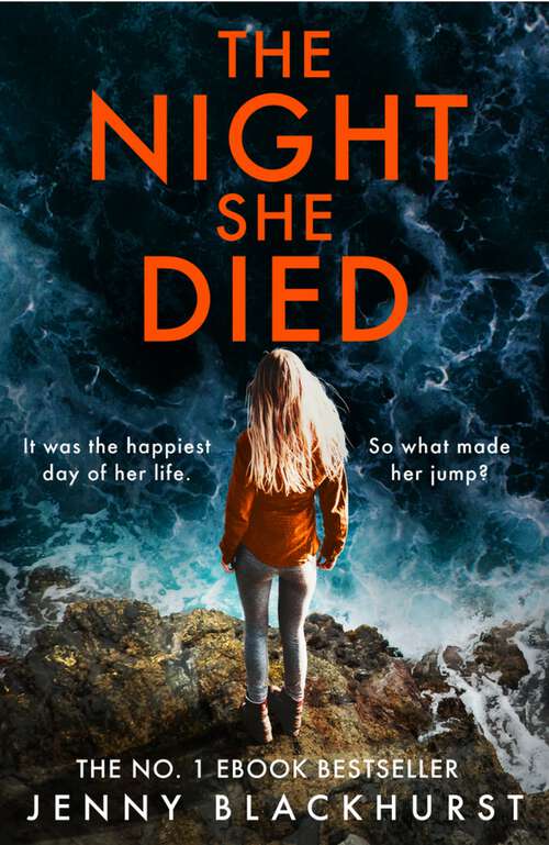 Book cover of The Night She Died: the addictive new psychological thriller from No 1 bestselling author Jenny Blackhurst