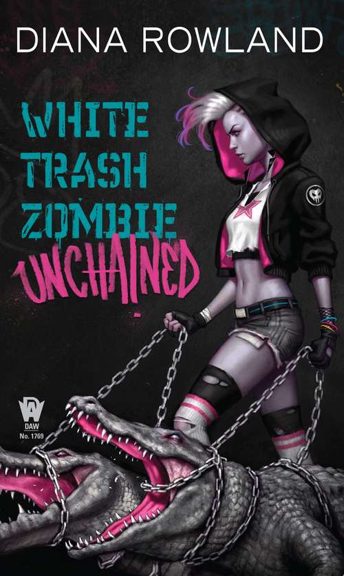 Book cover of White Trash Zombie Unchained