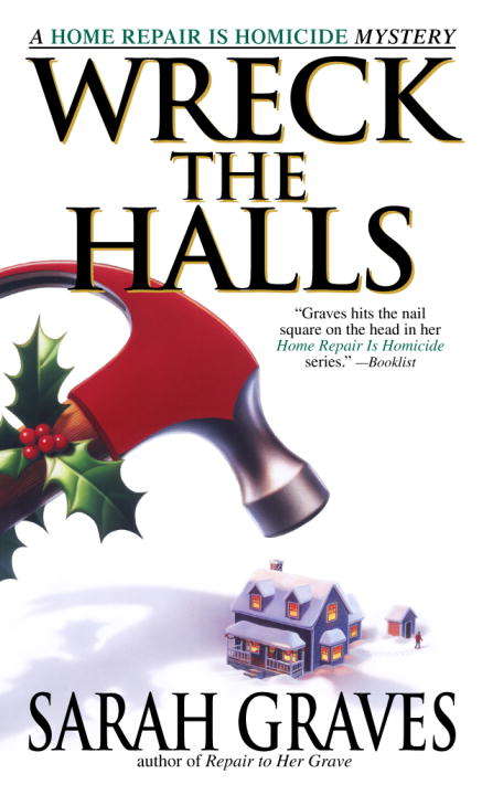 Book cover of Wreck the Halls: A Home Repair is Homicide Mystery
