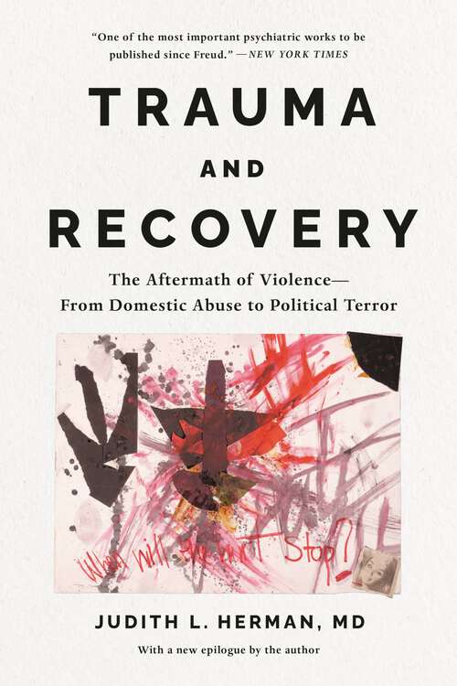 Book cover of Trauma and Recovery: The Aftermath of Violence, from Domestic Abuse to Political Terror (Reprint Edition)