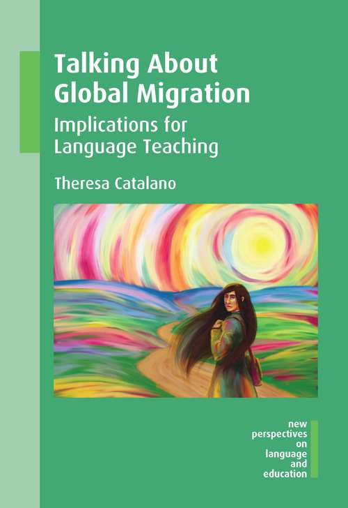 Book cover of Talking About Global Migration: Implications for Language Teaching
