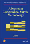 Advances in Longitudinal Survey Methodology (Wiley Series in Probability and Statistics)