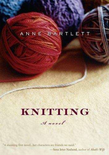 Book cover of Knitting: A Novel