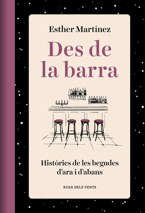 Book cover of Des de la barra: Històries de les begudes d’ara i d’abans