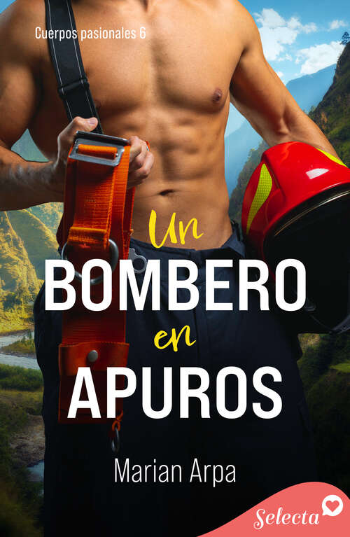Book cover of Un bombero en apuros (Cuerpos pasionales: Volumen 6)