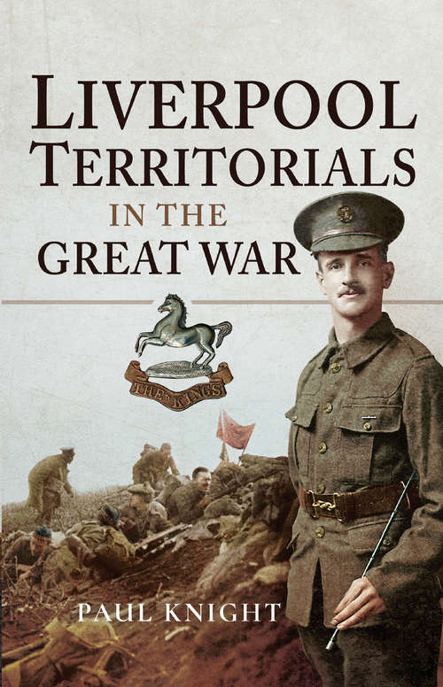 Liverpool Territorials in the Great War