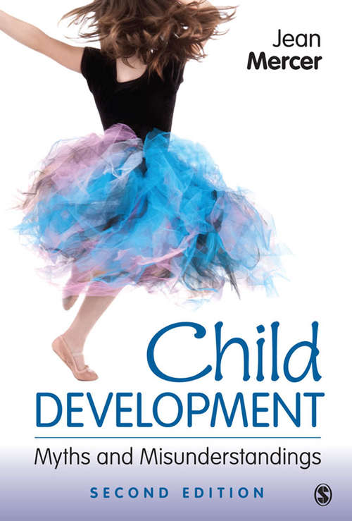 Child Development: Myths and Misunderstandings