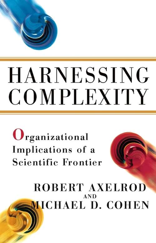 Harnessing Complexity