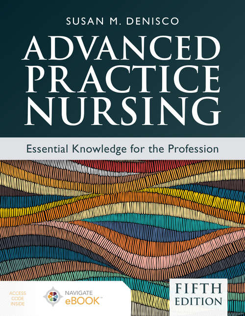 Book cover of Advanced Practice Nursing: Essential Knowledge for the Profession