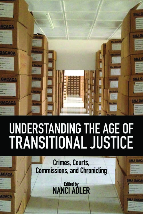 Understanding the Age of Transitional Justice