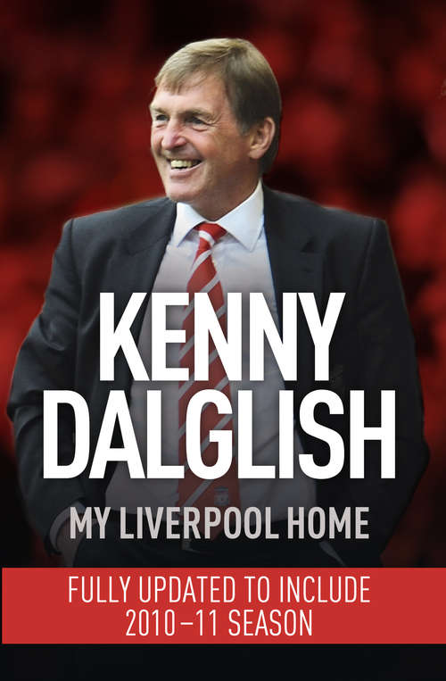 Book cover of My Liverpool Home: Dyed-in-the-Wool Red