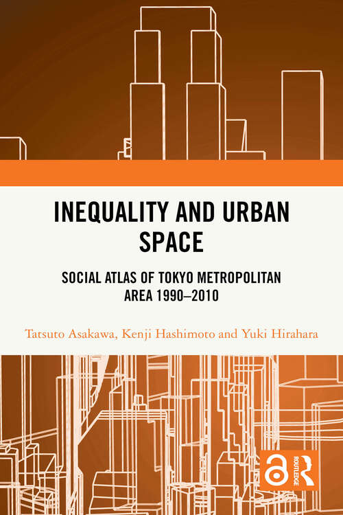 Book cover of Inequality and Urban Space: Social Atlas of Tokyo Metropolitan Area 1990–2010 (1)