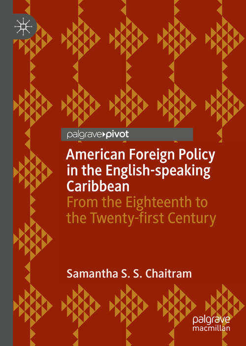 Cover image of American Foreign Policy in the English-speaking Caribbean