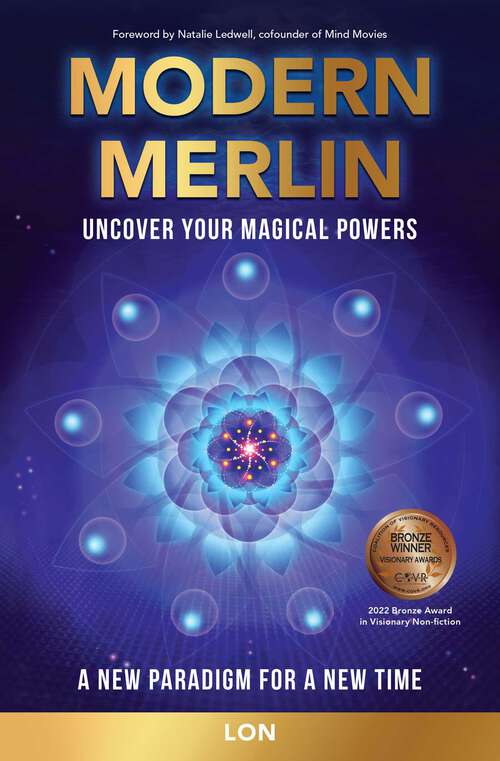 Book cover of Modern Merlin: Uncover Your Magical Powers
