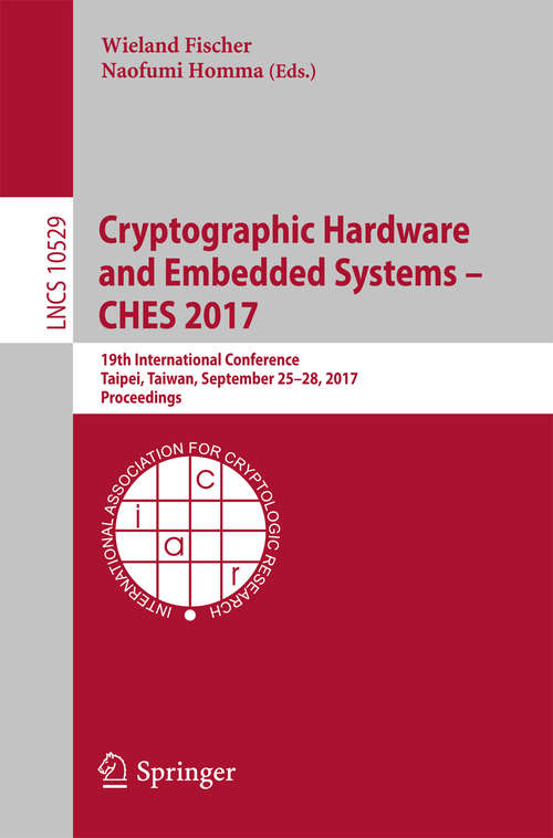 Book cover of Cryptographic Hardware and Embedded Systems – CHES 2017