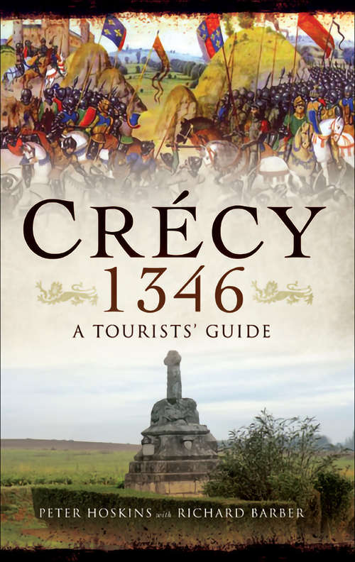 Book cover of Crécy 1346: A Tourists' Guide