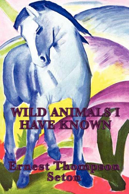 Book cover of Wild Animals I Have Known