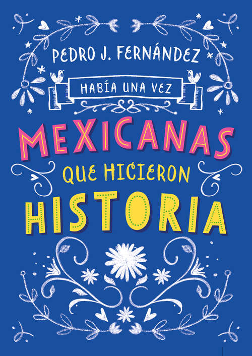 Book cover of Había una vez mexicanas que hicieron historia