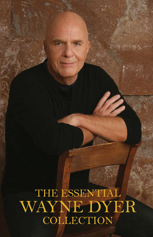Book cover of The Essential Wayne Dyer Collection