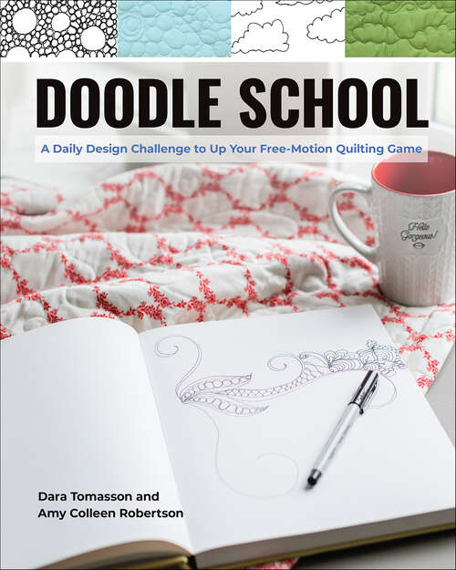 Book cover of Doodle School: A Daily Design Challenge to Up Your Free-Motion Quilting Game