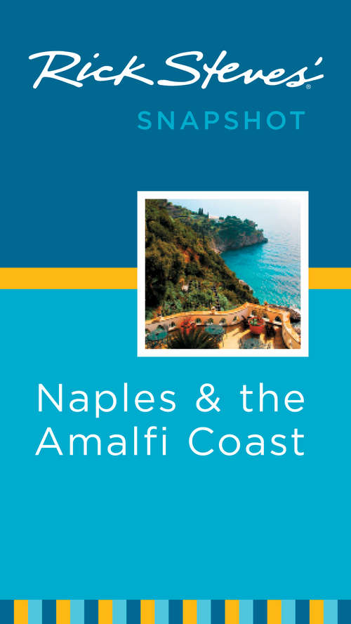 Book cover of Rick Steves' Snapshot Naples and the Amalfi Coast