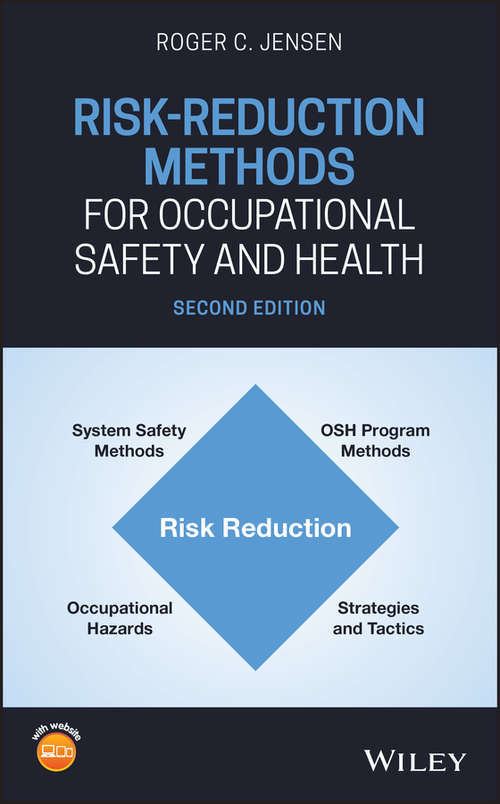 Risk-Reduction Methods for Occupational Safety and Health: For Occupational Safety And Health