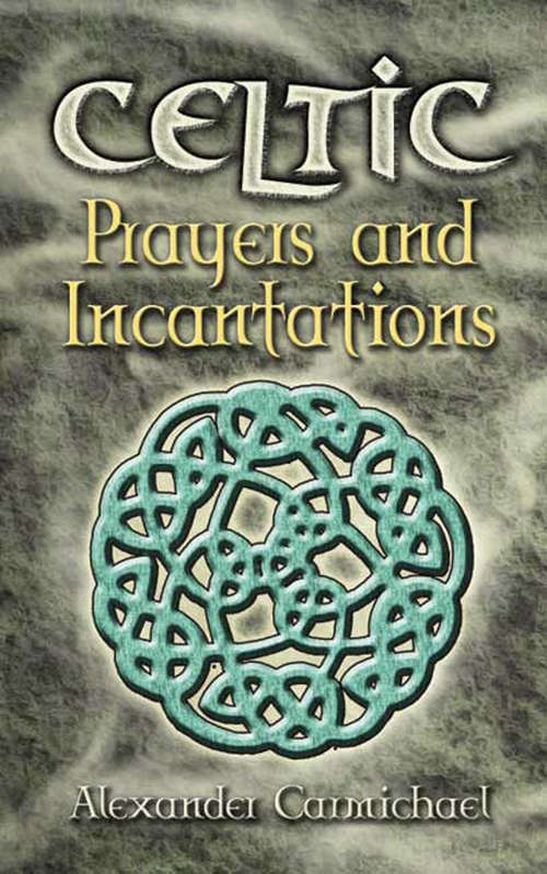 Book cover of Celtic Prayers and Incantations