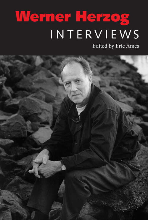 Book cover of Werner Herzog: Interviews (EPUB Single) (Conversations with Filmmakers Series)