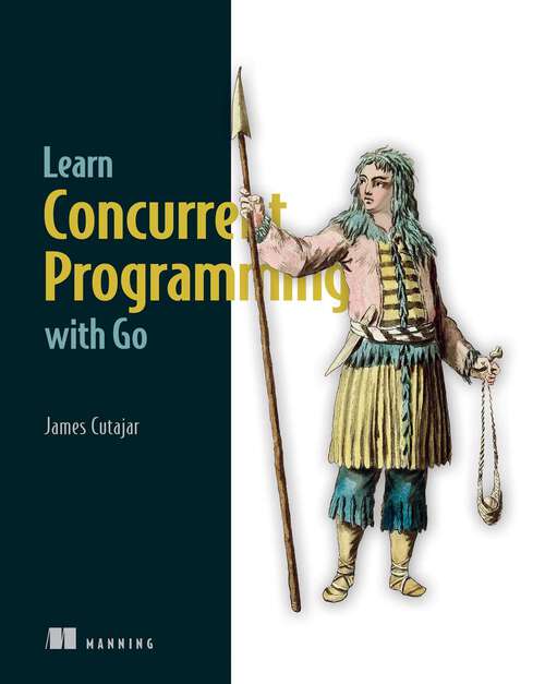 Book cover of Learn Concurrent Programming with Go