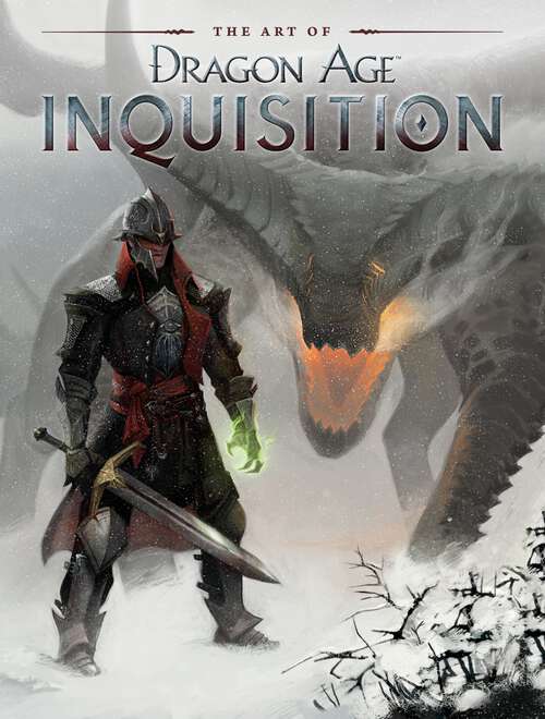 Book cover of The Art of Dragon Age: Inquisition (Dragon Age)