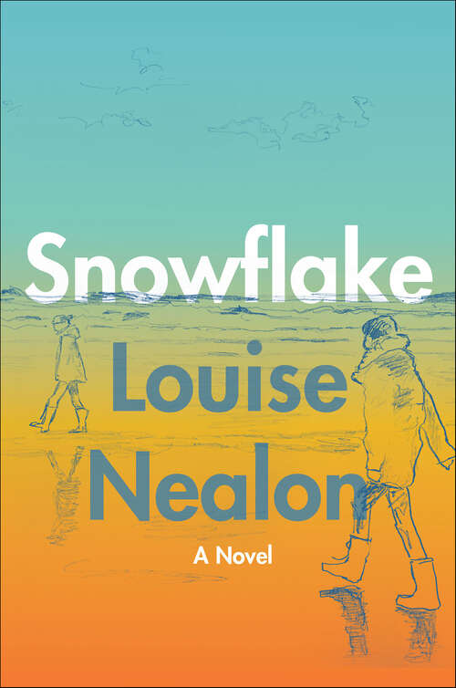 Book cover of Snowflake: A Novel