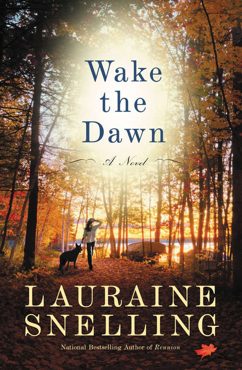 Wake the Dawn: A Novel
