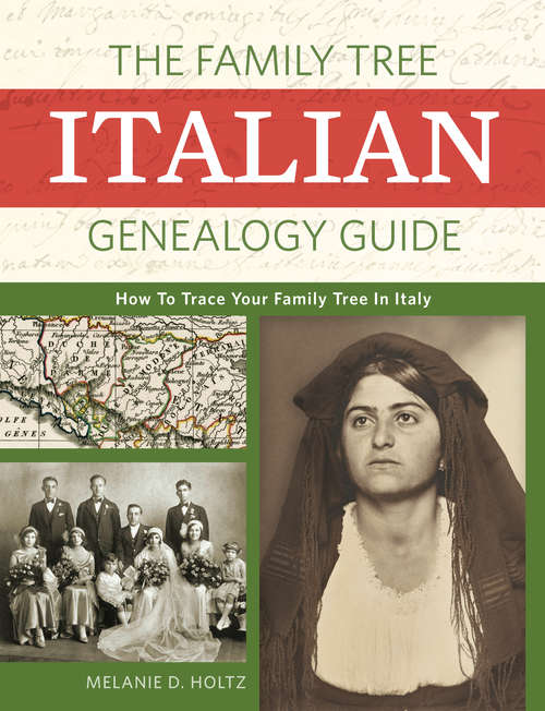 Book cover of The Family Tree Italian Genealogy Guide: How to Trace Your Family Tree in Italy