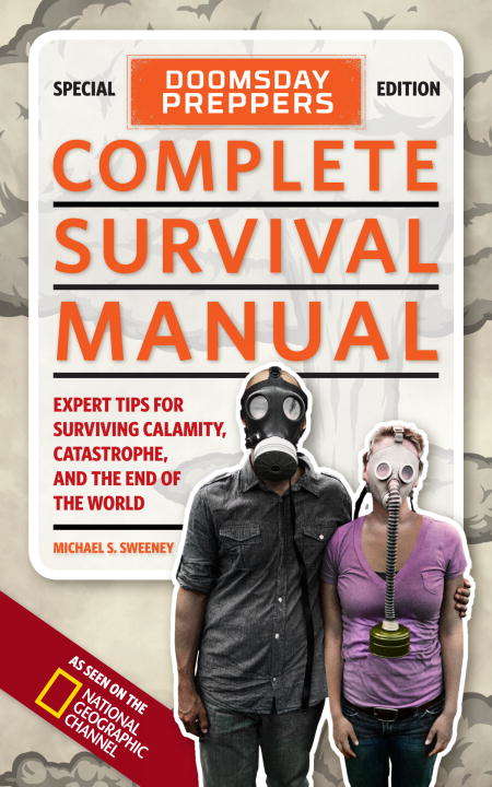 Book cover of Doomsday Preppers Complete Survival Manual: Expert Tips for Surviving Calamity, Catastrophe, and the End of the World