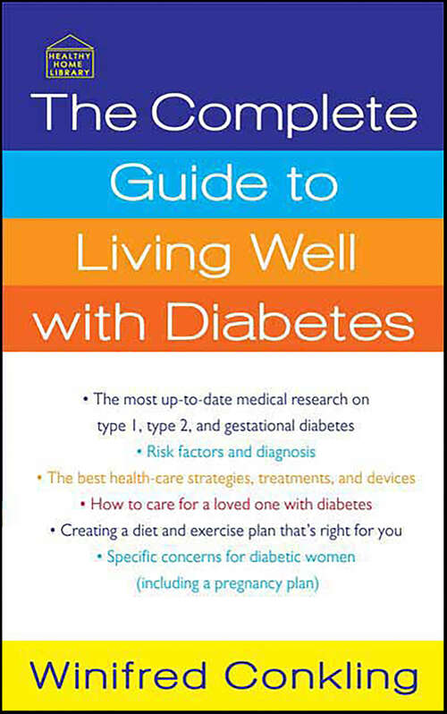 Book cover of The Complete Guide to Living Well with Diabetes (Healthy Home Library)
