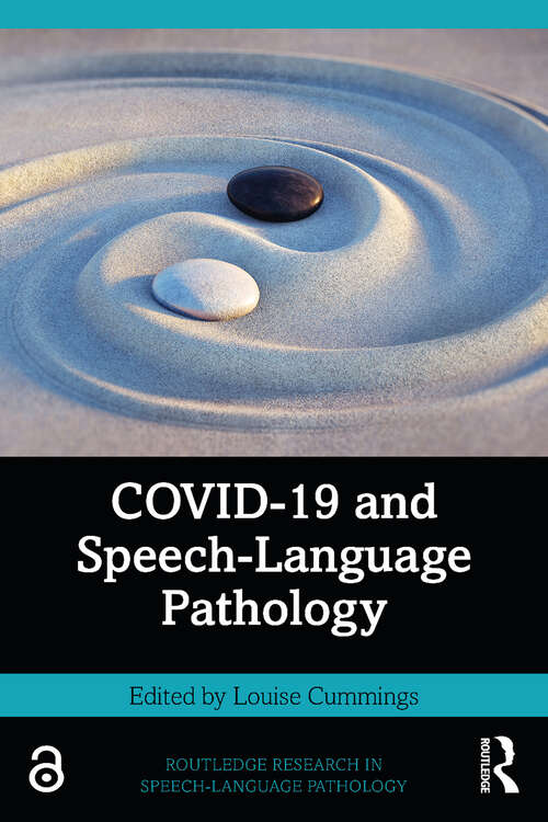 Book cover of COVID-19 and Speech-Language Pathology (Routledge Research in Speech-Language Pathology)