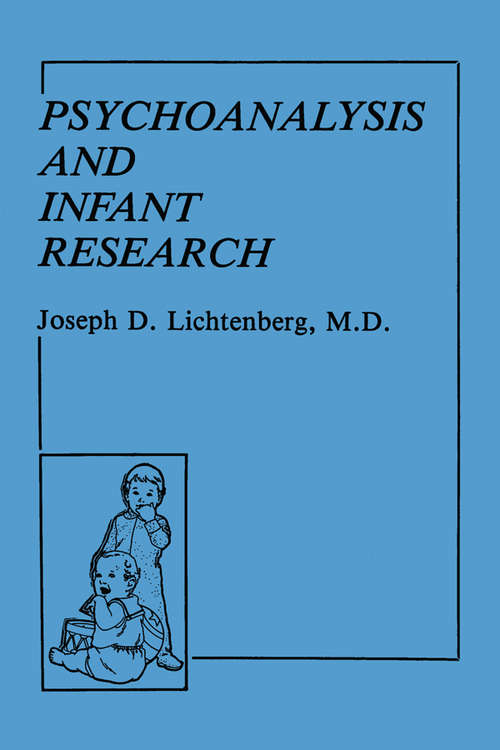 Psychoanalysis and Infant Research (Psychoanalytic Inquiry Book Series #2)