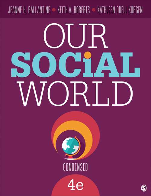 Our Social World (Condensed Fourth Edition)