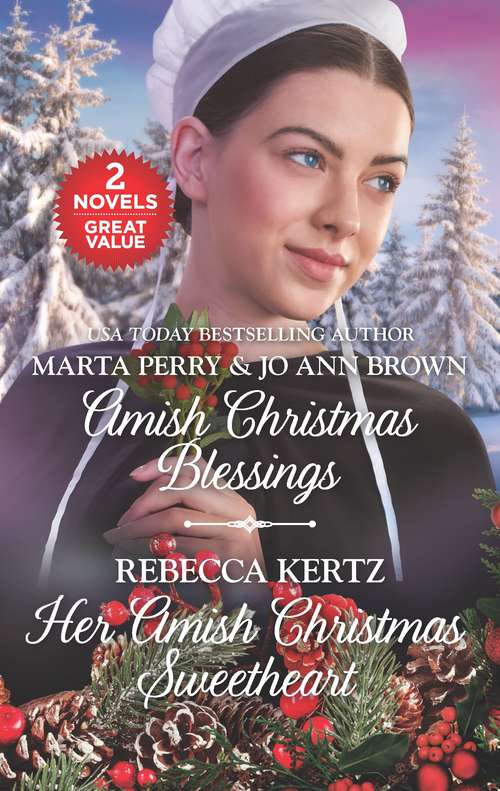 Amish Christmas Blessings and Her Amish Christmas Sweetheart: The Midwife's Christmas Surprise\ A Christmas to Remember\Her Amish Christmas Blessing