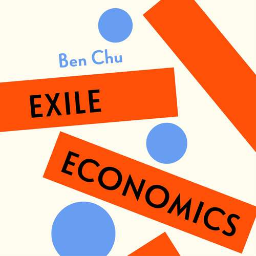 Book cover of Exile Economics: What Happens if Globalisation Fails