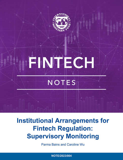 Book cover of Institutional Arrangements for Fintech Regulation: Supervisory Monitoring
