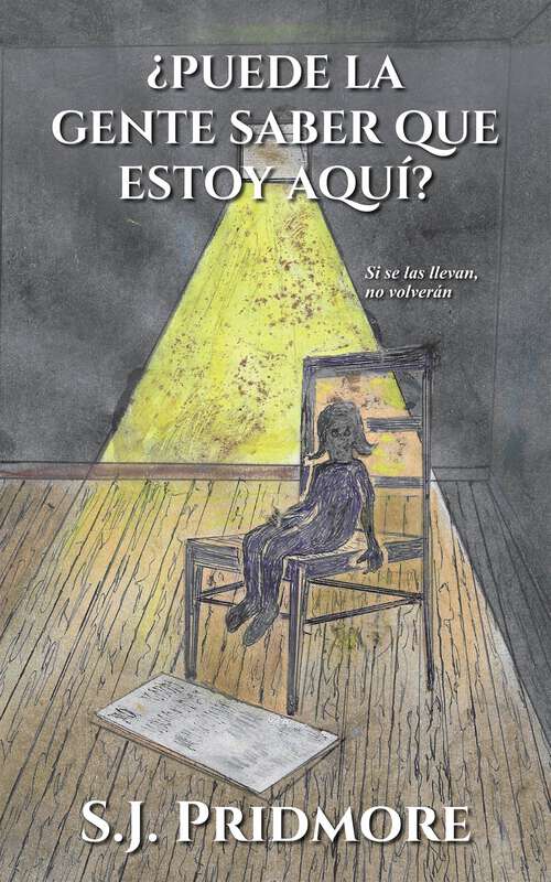 Book cover of ¿Puede la gente saber que estoy aquí?