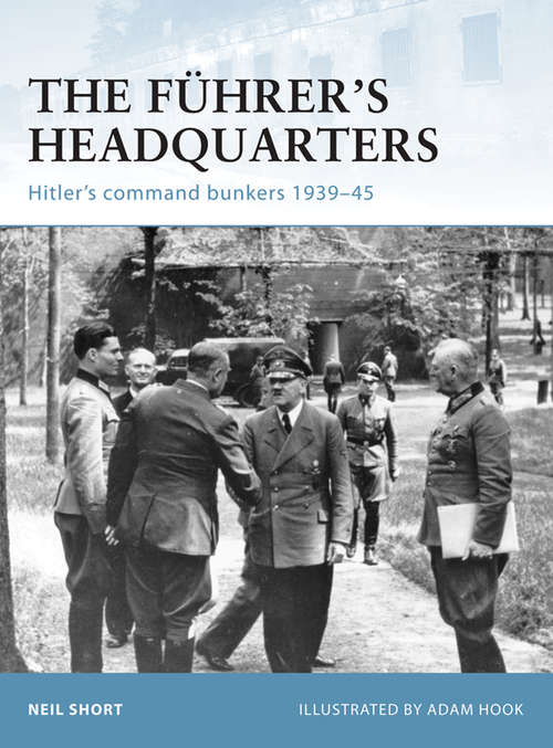 The Fuhrer's Headquarters