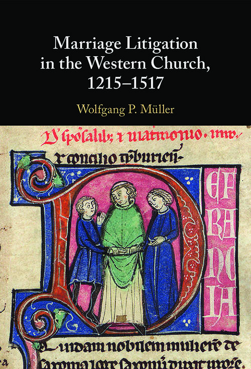 Cover image of Marriage Litigation in the Western Church, 1215−1517